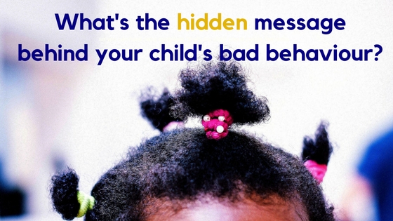 What are your child’s challenging behaviours trying to tell you?